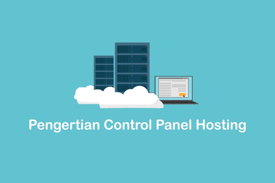 pengertian control panel hosting